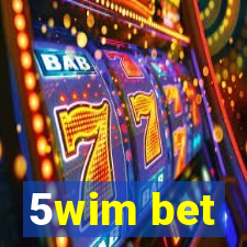 5wim bet